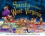 Santa is Coming to West Virginia