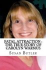 Fatal Attraction  The True Story of Carolyn Warmus