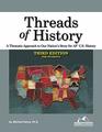 Threads of History  Third Edition for Students