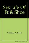 The Sex Life of the Foot and the Shoe