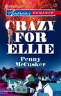 Crazy for Ellie (Harlequin American Romance, No 1106)