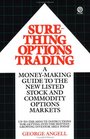 SureThing Options Trading  A MoneyMaking Guide to the New Listed Stock and Commodity Options Markets