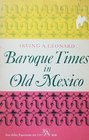 Baroque Times in Old Mexico SeventeenthCentury Persons Places and Practices