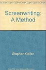 Screenwriting A Method