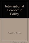 International Economic Policy Beyond the Trade and Debt Crisis