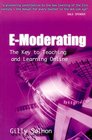 EModerating The Key to Teaching and Learning Online