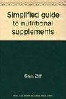Simplified guide to nutritional supplements