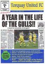 Torquay United FC A Dramatic Year in the Life of the Gulls