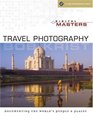 Digital Masters Travel Photography Documenting the World's People  Places