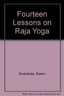 Fourteen Lessons on Raja Yoga
