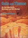 Cells and Tissues An Introduction to Histology and Cell Biology