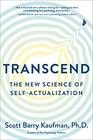 Transcend The New Science of SelfActualization