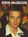 Livewire Real Lives Ewan Mcgregor