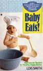 Baby Eats Homemade Recipes for Healthy Happy Babies
