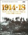 19141918 the Great War and the Shaping of the 20th Century