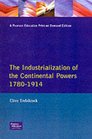 The Industrialization of the Continental Powers 17801914