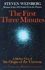 The First Three Minutes A Modern View of the Origin of the Universe