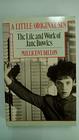 A LITTLE ORIGINAL SIN LIFE AND WORK OF JANE BOWLES