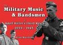 The Military Music  Bandsmen of Adolf Hitler's Third Reich 19331945