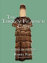 The Turkey Feather Cape My Creation from Beyond History
