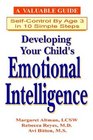 Developing Your Child's Emotional Intelligence  10 Steps to Self Control by Age Three