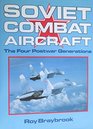 Soviet Combat Aircraft The Four Postwar Generations