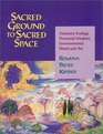 Sacred Ground to Sacred Space  Visionary Ecology Perennial Wisdom Environmental Ritual and Art