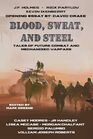 Blood Sweat and Steel Tales of Future Combat and Mechanized Warfare