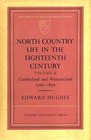 North Country Life in the Eighteenth Century Vol II Cumberland and Westmorland 17001830