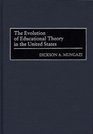The Evolution of Educational Theory in the United States