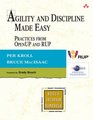 Agility and Discipline Made Easy Practices from OpenUP and RUP