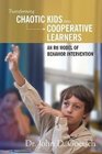 Transforming Chaotic Kids into Cooperative Learners  An RtI Model