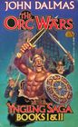 The Orc Wars (Yngling Saga, Bks 1 & 2)