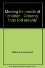 Meeting the needs of children Creating trust and security
