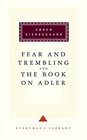 Fear and Trembling and The Book on Adler (Everyman's Library)