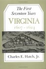 First Seventeen Years Virginia 16071624
