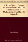 Ali the Sports Career of Muhammad Ali The Sports Career of Muhammad Ali