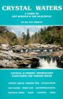 Crystal Waters A Guide to Hot Springs  the Ouachitas