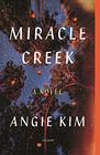 Miracle Creek A Novel