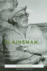 A WhiteBearded Plainsman The Memoirs of Archaeologist W Raymond Wood