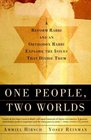 One People, Two Worlds:  A Reform Rabbi and an Orthodox Rabbi Explore the Issues That Divide Them