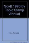 Scott 1990 by Topic Stamp Annual