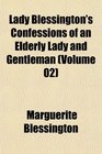 Lady Blessington's Confessions of an Elderly Lady and Gentleman