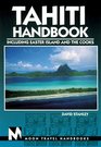 Moon Handbooks Tahiti  Including Easter Island and the Cooks