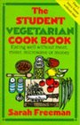 The Student Vegetarian Cook Book Eating Well Without Meat Mixer Microwave or Money