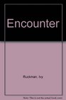 Encounter