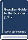 Guardian  Guide to the Economy