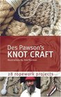 Des Pawson's Knot Craft 28 Ropework Projects