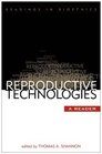 Reproductive Technologies A Reader