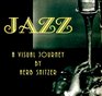 Jazz A Visual Journey
